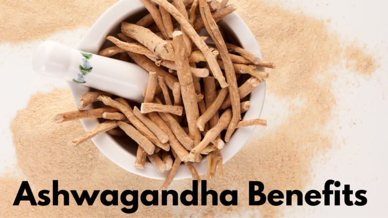 The Benefits of Ashwagandha: A Comprehensive Guide 